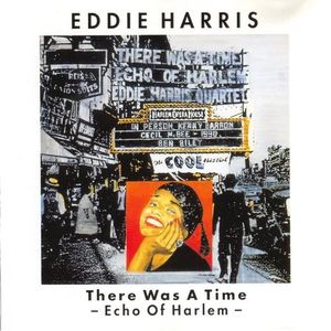 There Was A Time - Echo Of Harlem