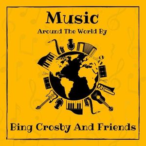 Music around the World by Bing Crosby and Friends