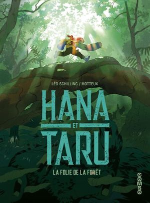 Hana et Taru : La Folie de la forêt