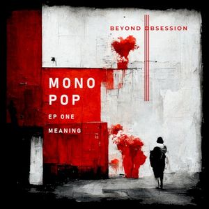 Monopop EP ONE (MEANING) (EP)