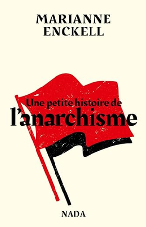 Une petite histoire de l'anarchisme