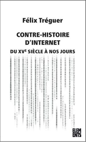 Contre-histoire d’Internet