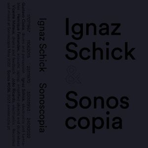 Ignaz Schick & Sonoscopia (EP)