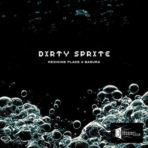 Dirty Sprite (Single)