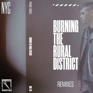 Burning The Rural District Remixes