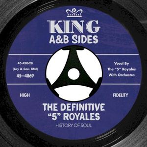 The Definitive "5" Royals: King A&B Sides