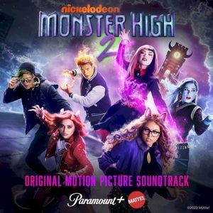 Monster High 2 (Original Motion Picture Soundtrack) (OST)