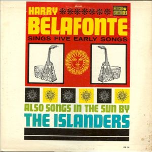 Harry Belafonte Sings Five Early Songs / Calypso In The Sun