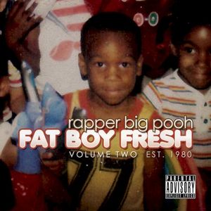 Fat Boy Fresh Volume Two: Est. 1980