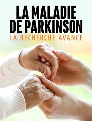 La maladie de Parkinson - La recherche avance