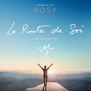 La Route de soi (inspirée du film "Rosy")