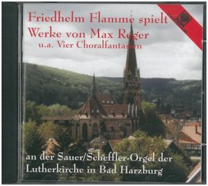 Friedhelm Flamme spielt Werke von Max Reger