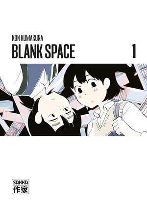 Blank Space, tome 1