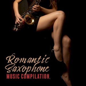 Romantic Saxophone Music Compilation