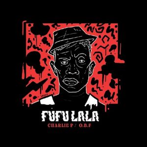 Fufu Lala / Rebel Daawtaz Rmx (Single)