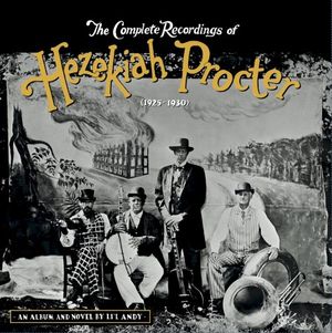 The Complete Recordings of Hezekiah Procter (1925-1930)