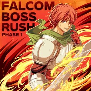 Falcom Boss Rush Phase 1