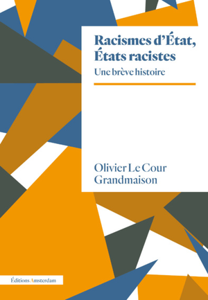 Racismes d’État, Etats racistes