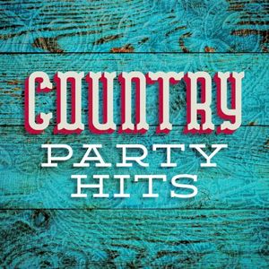 Country Party Hits