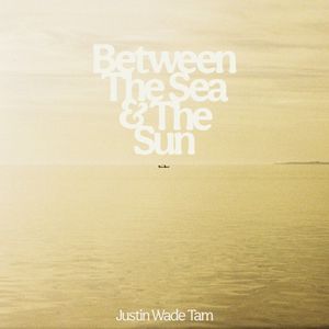 Between the Sea and the Sun (Single)