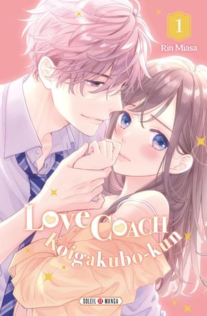 Love Coach Koigakubo-kun, tome 1