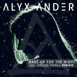 Wake up for the Night (Champagne Dreams mix)