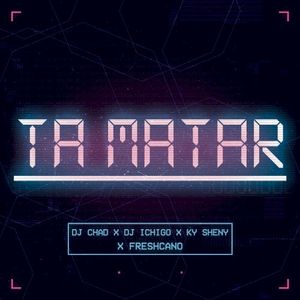 Ta Matar (Single)