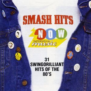 Now That’s What I Call Music: Smash Hits