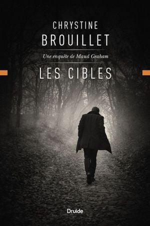 Les cibles : enquête de Maud Graham