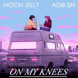 On My Knees (Single)