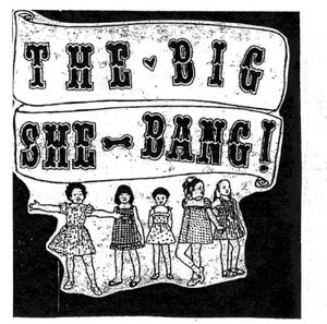 The Big She-Bang!