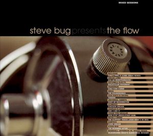 Steve Bug presents The Flow