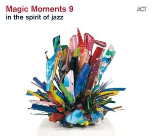 Magic Moments 9 In The Spirit Of Jazz
