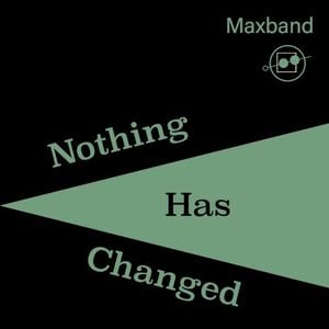 Nothing’s Changed (Single)