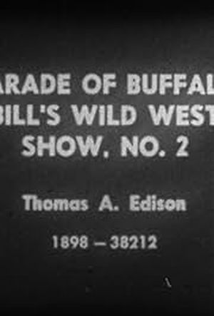 Parade of Buffalo Bill’s Wild West Show, No. 2