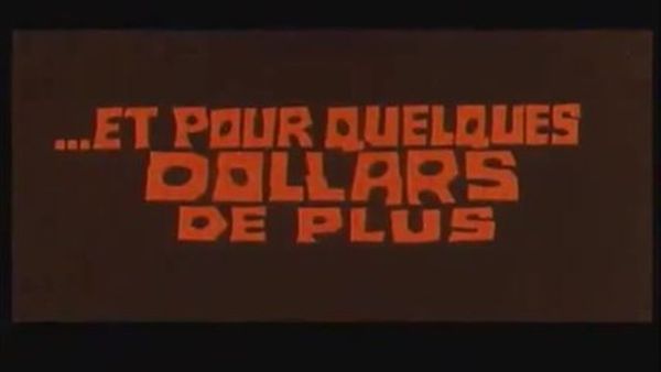 ...Et pour quelques dollars de plus