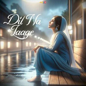 Dil Na Laage (Single)