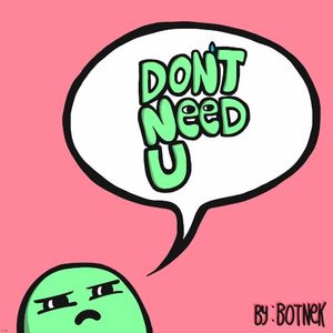 Don't Need U (Single)