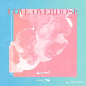 Love Overdose (Single)
