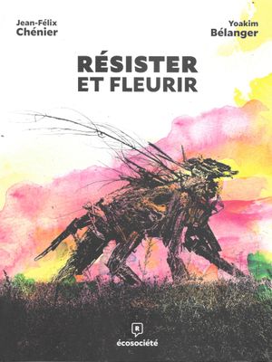 Résister et fleurir