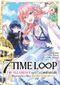 7th Time Loop: The Villainess Enjoys a Carefree Life, tome 4