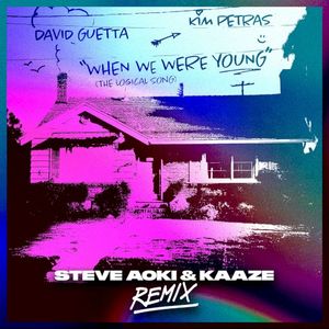 When We Were Young (The Logical Song) (Steve Aoki & KAAZE Remix Extended) (Single)