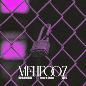Mehfooz (Single)