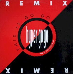 This Is Go Go (Hyper City Mix)