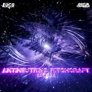 ANTINEUTRINO WITCHCRAFT [From EGCS 2023 Grand Finals Tiebreaker] (Single)