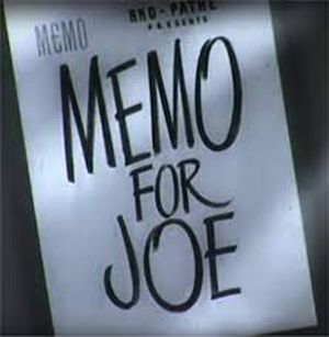 Memo for Joe