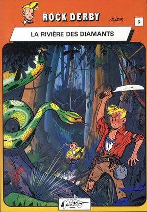 La Rivière des diamants - Rock Derby (Comic Strip), tome 3