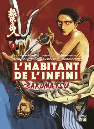 L'Habitant de l'infini : Bakumatsu, tome 3