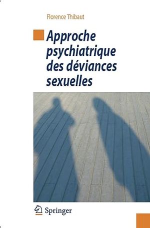 Approche psychiatrique des déviances sexuelles