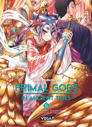 Primal Gods in Ancient Times, tome 6